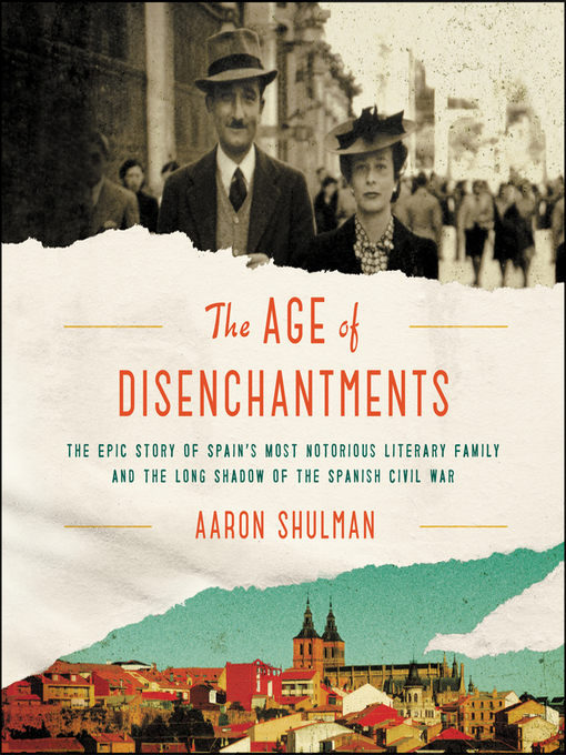 Title details for The Age of Disenchantments by Aaron Shulman - Available